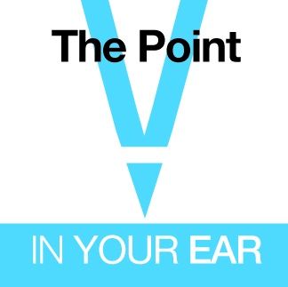 The Point: In Your Ear