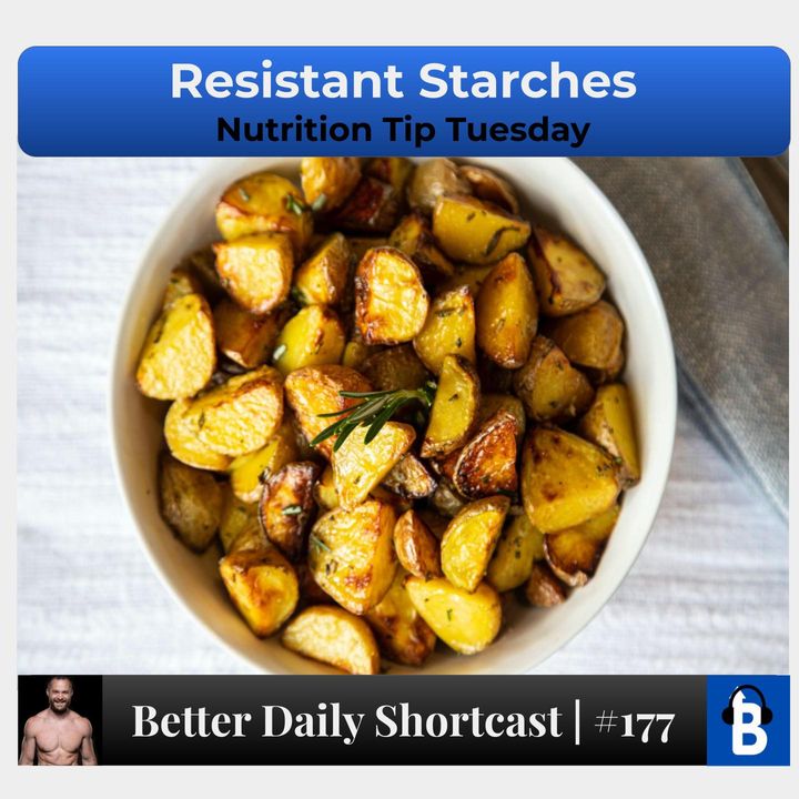 177 - Resistant Starches