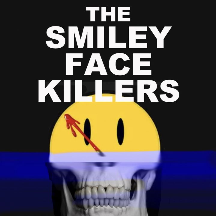 60. The Smiley Face Killers w/ William Ramsey!!