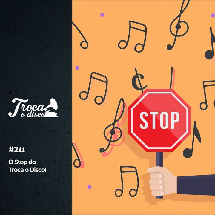 Troca o Disco #211: Jogamos STOP no Podcast! (feat. Lucas Terra)