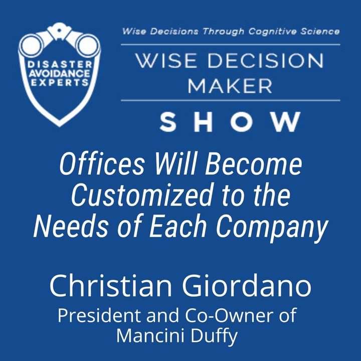 #173: Offices Will Become Customized to the Needs of Each Company: Christian Giordano, Mancini Duffy