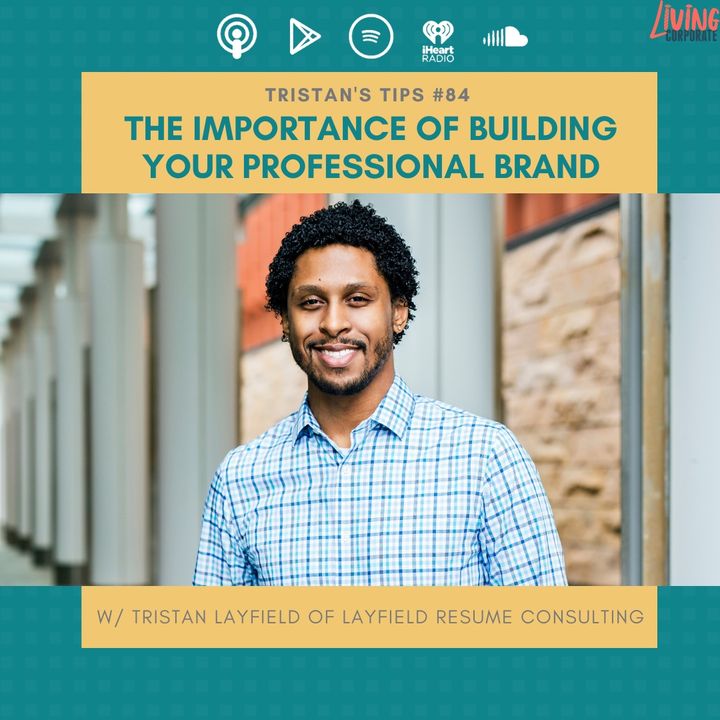 Tristan's Tip : The Importance of Building Your Professional Brand