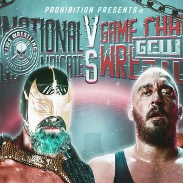 Episode: #148: IWS Vs. GCW UnF'nsactioned Review