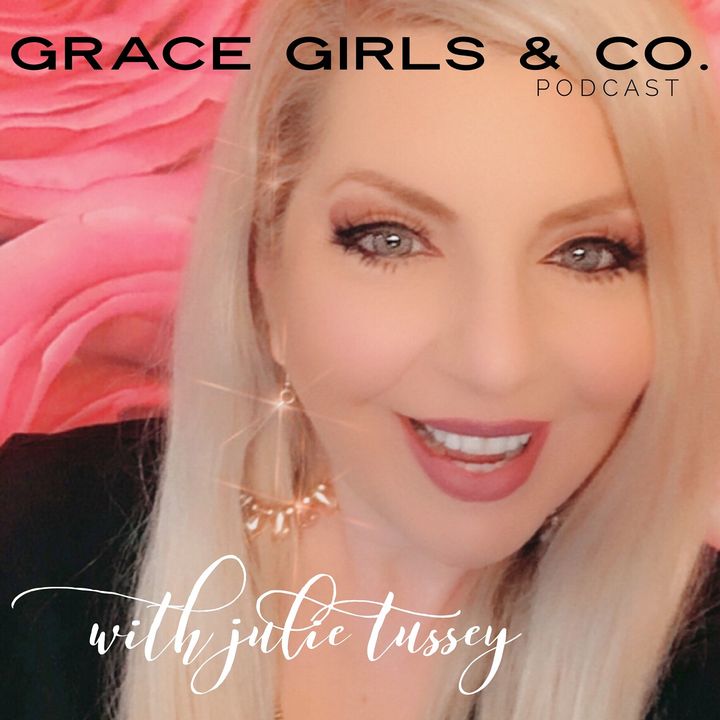 GG&Co. Ep. 06 YOU are a "Grace" Girl!