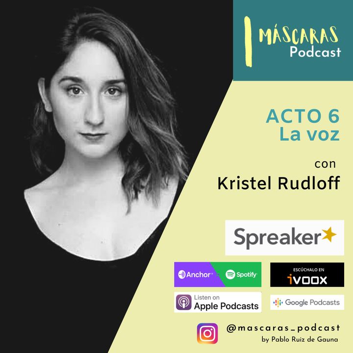 ACTO 6 - La voz (con Kristel Rudloff)