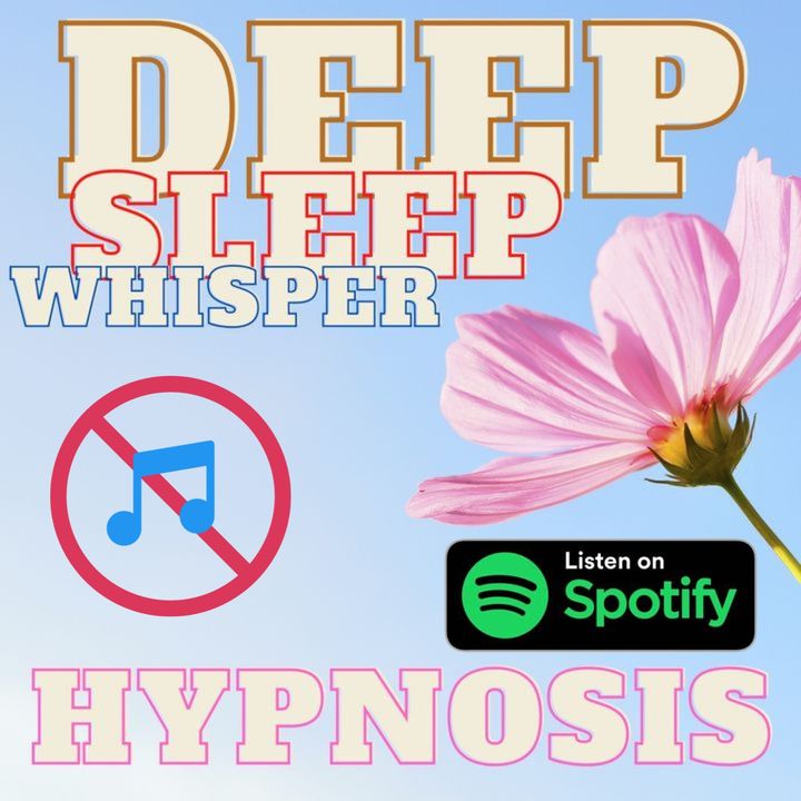 Deep Sleep Whisper Hypnosis