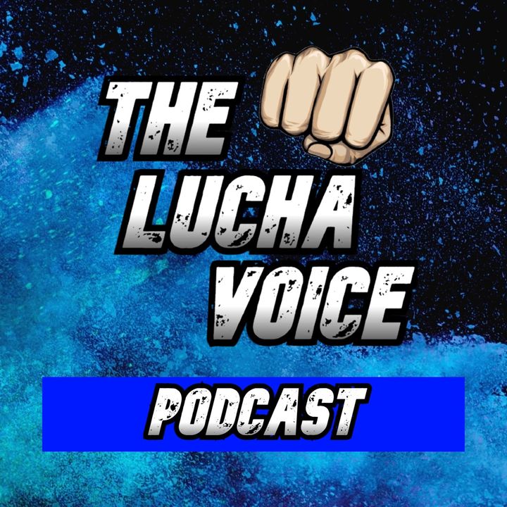 The Lucha Voice Podcast