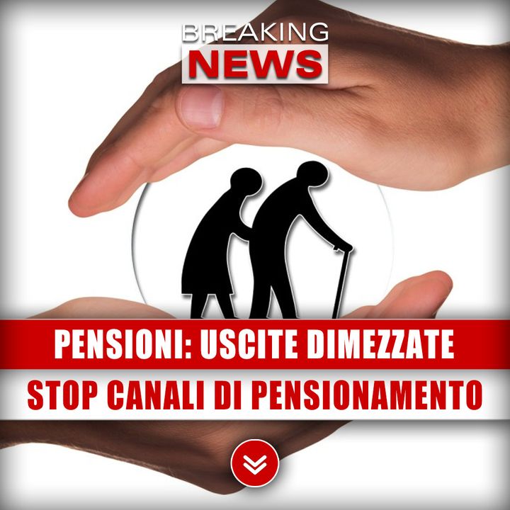 Pensioni, Uscite Dimezzate: Stretta Sui Canali Di Pensionamento!