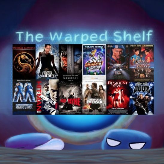 The Warped Shelf - Video Game Movies with Eddie McCabe