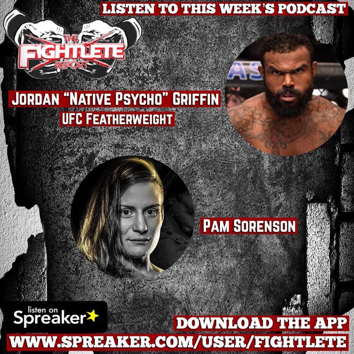 Fightlete Report November13th 2018 w UFC Milwaukee Jordan Griffin and Invicta 32 Main Event Pam"Bam"Sorenson MMA News and More!