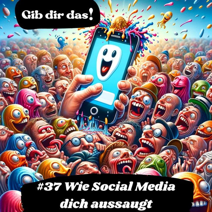 #37 Wie Social Media dich aussaugt