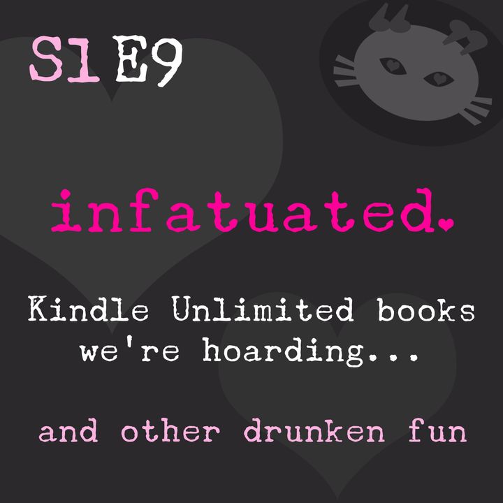 S1E9: Kindle Unlimited books we're hoarding... and way too much wine!