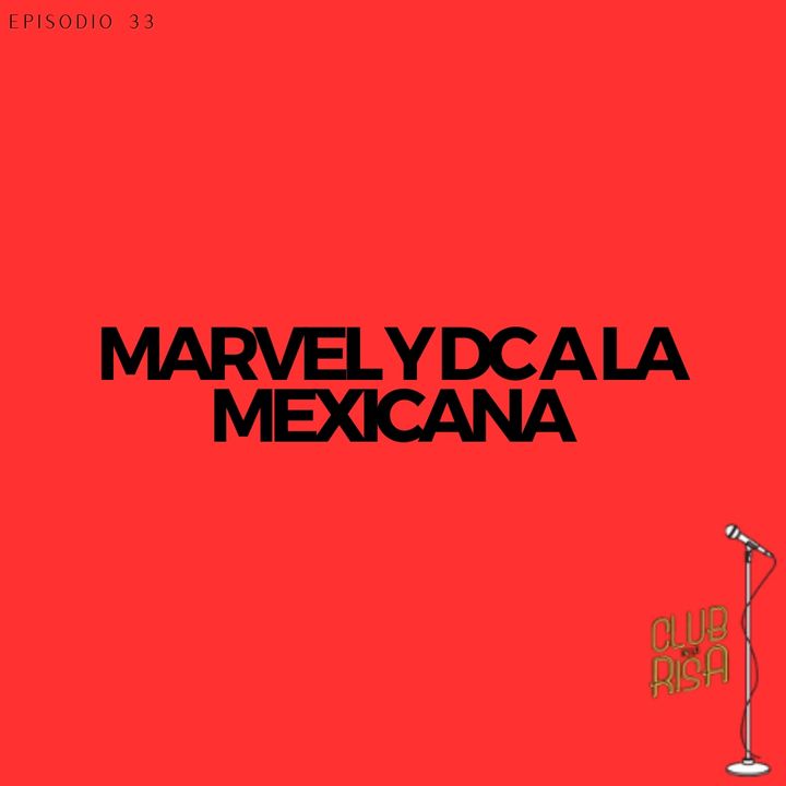 Franco Escamilla 🎙 Marvel Y DC A La Mexicana