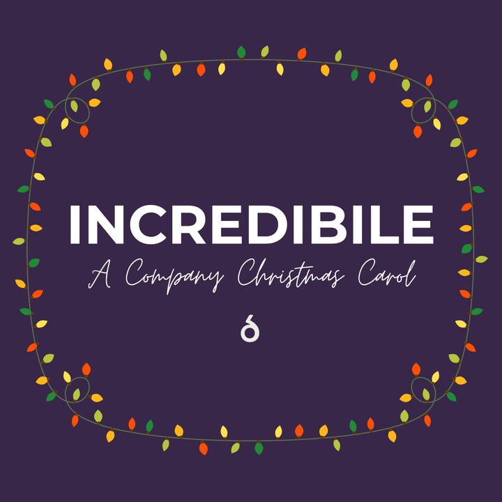 INCREDIBILE - A Company Christmas Carol