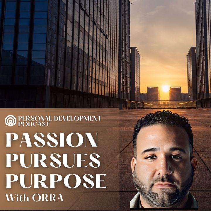 Passion Pursues Purpose