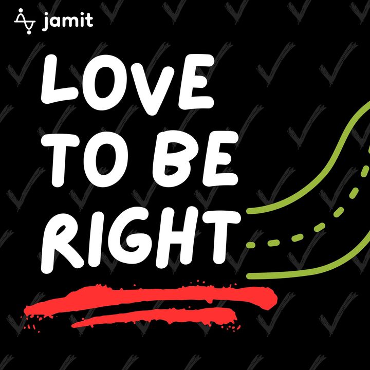 Love To Be Right