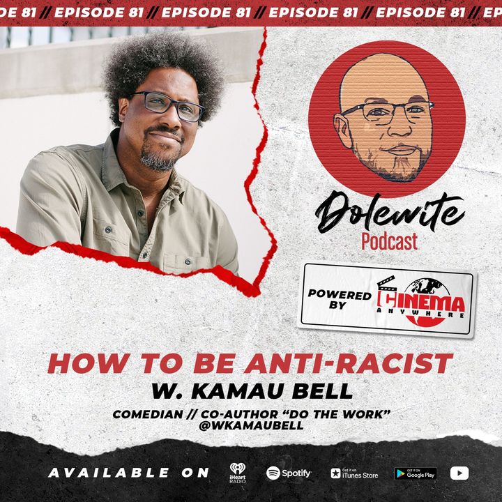How To Be Anti-Racist with W. Kamau Bell