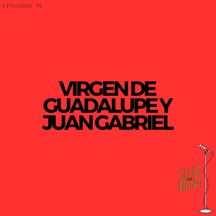 Carlos Ballarta 🎙 Virgen De Guadalupe Y Juan Gabriel