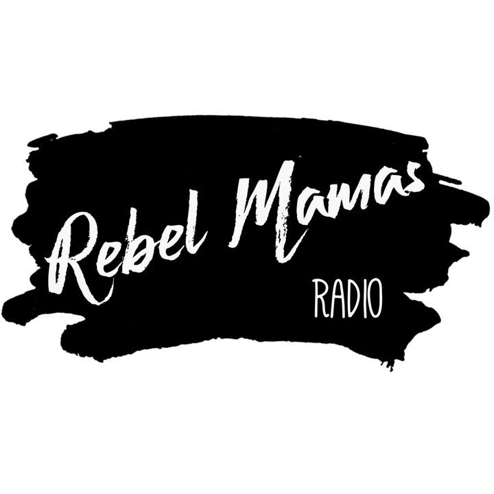 Rebel Mamas Radio