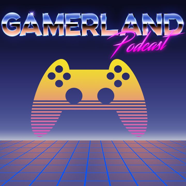 Gamerland Podcast