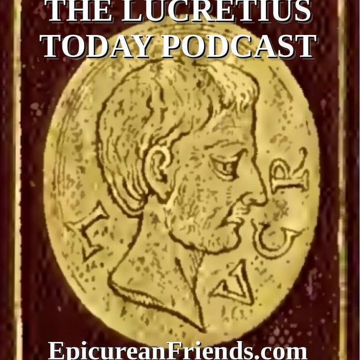 Episode 171 - "Epicurus And His Philosophy" Part 24 - Chapter 11 - Soul, Sensation, and Mind 01