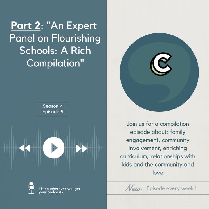 S4E09 - "An Expert Panel on Flourishing Schools": A Rich Compilation (PART 2)