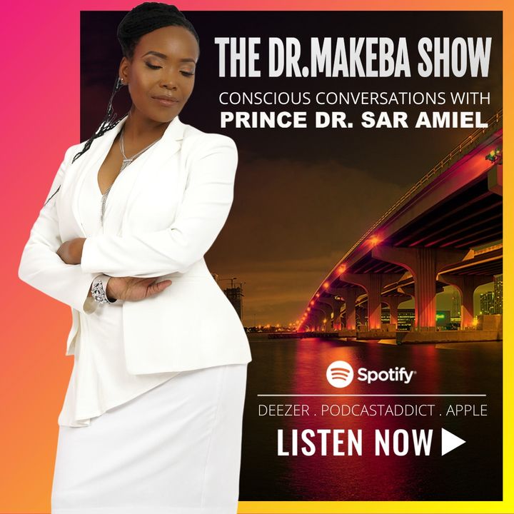THE DR. MAKEBA SHOW, HOSTED BY DR. MAKEBA MORING - JUL 12