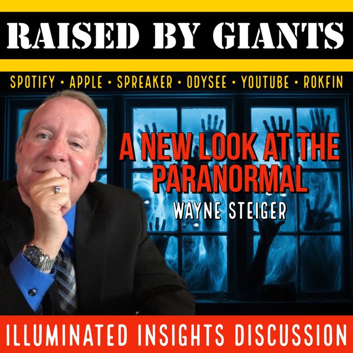 A New Look at the Paranormal | Wayne Steiger