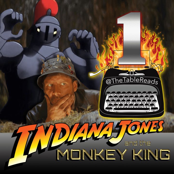 92 - Indiana Jones and the Monkey King, Part 1