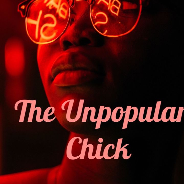 The Unpopular Chick Show 🐣