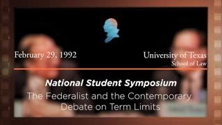 Debate: The Federalist and the Contemporary Debate on Term Limits [Archive Collection]