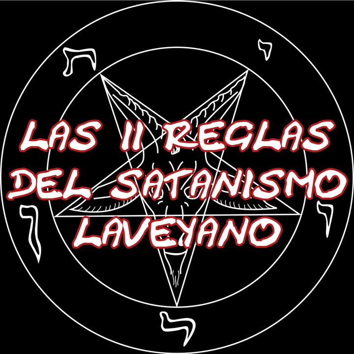 Las 11 reglas del Satanismo Laveyano