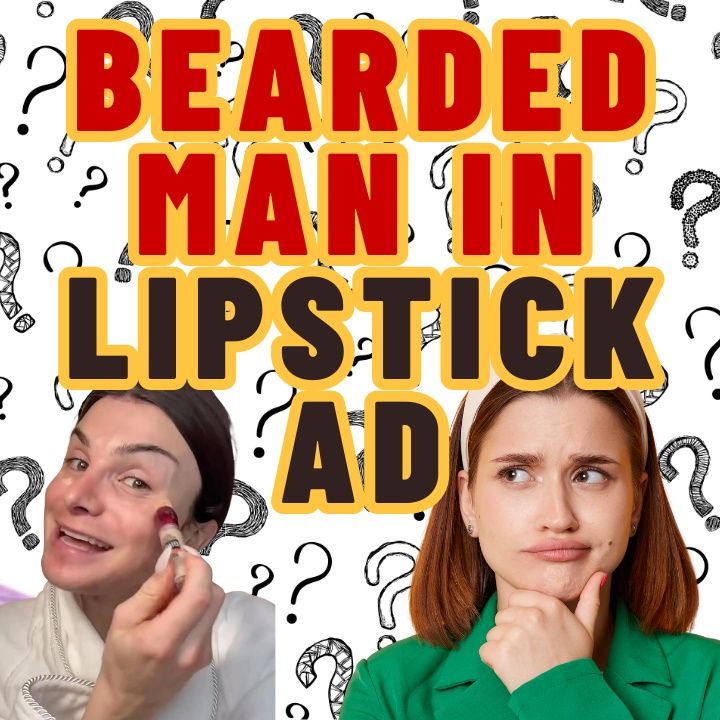 Bearded Man In A Maybelline Lickstick Ad