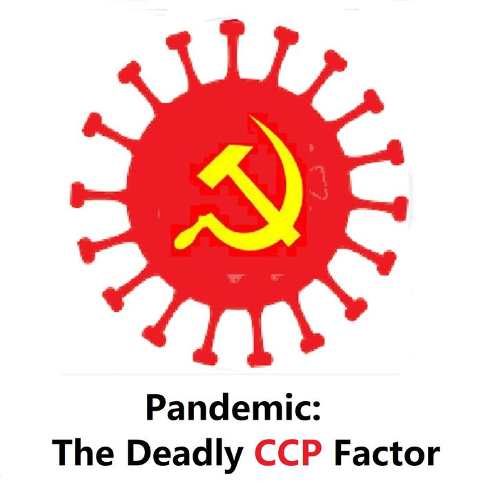 Pandemic: The Deadly CCP Factor
