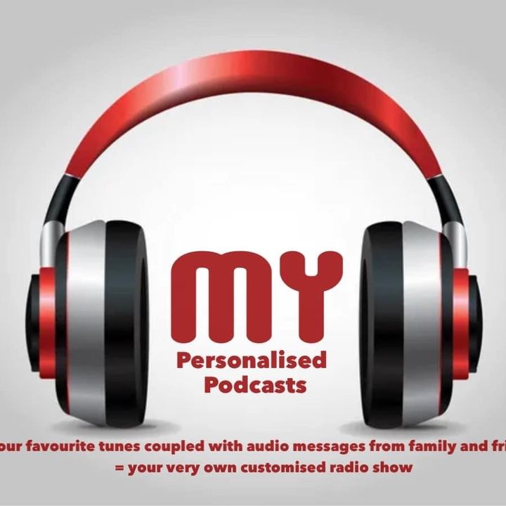 “MY” Personalised Podcasts