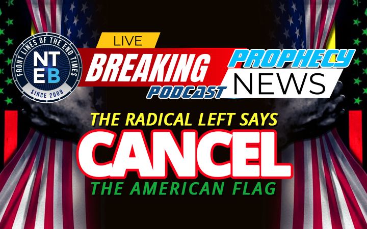 NTEB PROPHECY NEWS PODCAST: As Biden Creates Juneteenth As A Federal Holiday, The Far Left Issues Call For A New Flag And New Revolution