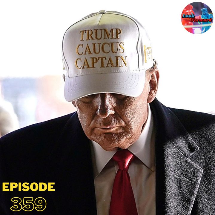 Episode 359: The Orange Man Cometh (Iowa Caucus, Trump NY Trial, & Marijuana Legalization)