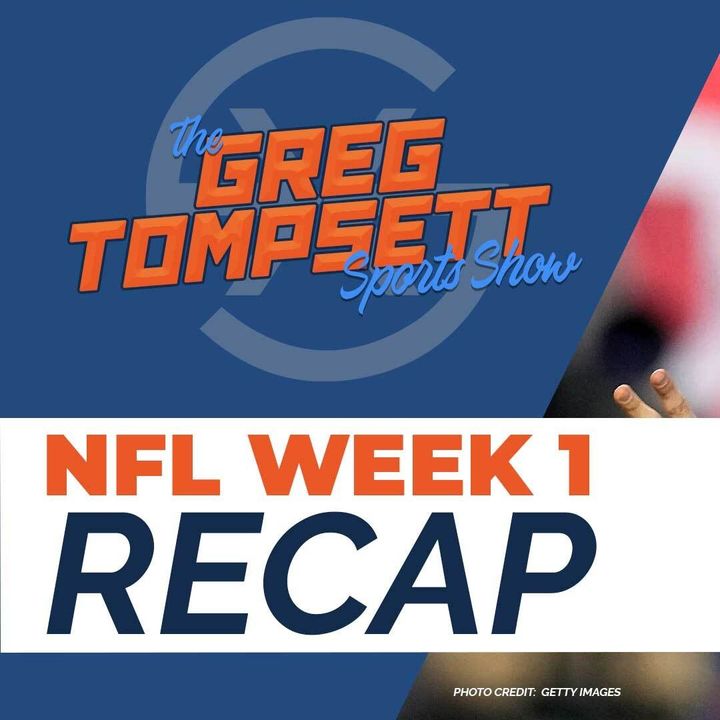 NFL Week 1 Recap | TGTSS ep 20