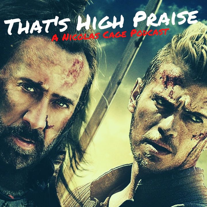 Outcast (2014) | That's High Praise: A Nicolas Cage Podcast