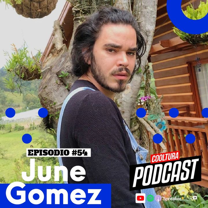EP. 54 - June Gomez