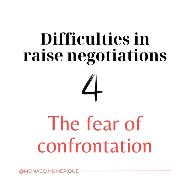 4. A common obstacle in asking for a Raise: THE FEAR OF CONFRONTATION