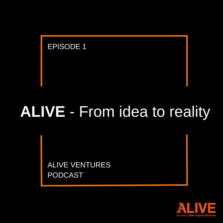 ALIVE- From idea to reality