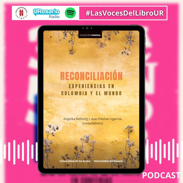 Reconciliación. Experiencias en Colombia y el mundo