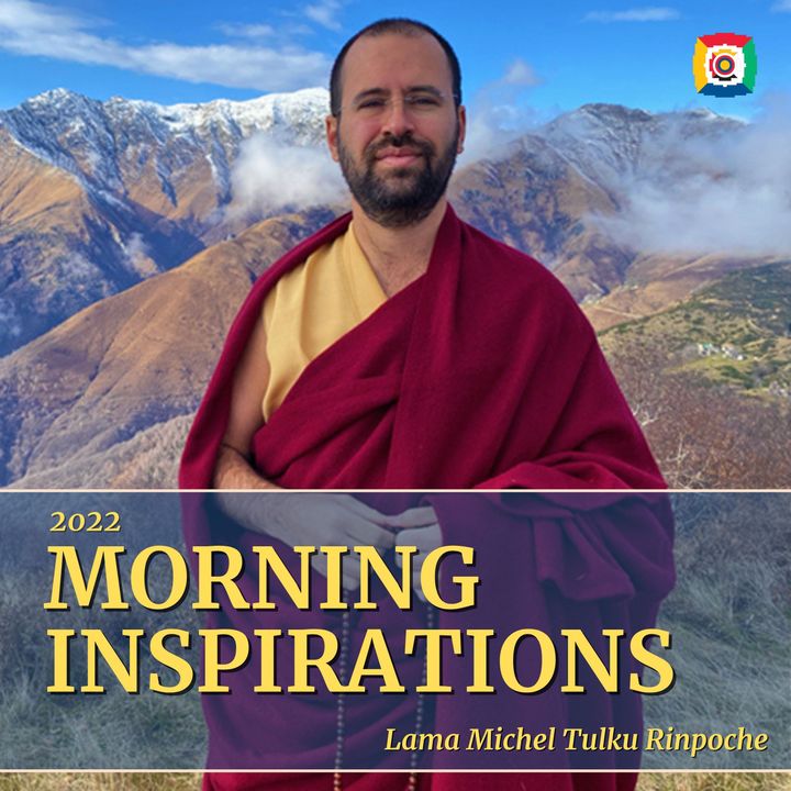 Ispirazioni mattutine con Lama Michel Rinpoche - 2022
