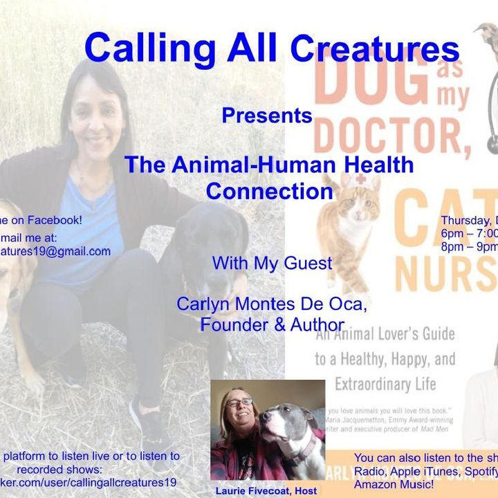 Calling All Creatures Presents The Animal - Human Health Connection