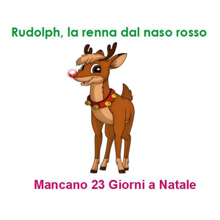 Episode 205: Rudolph, la renna dal naso rosso - Mancano 23 giorni a Natale