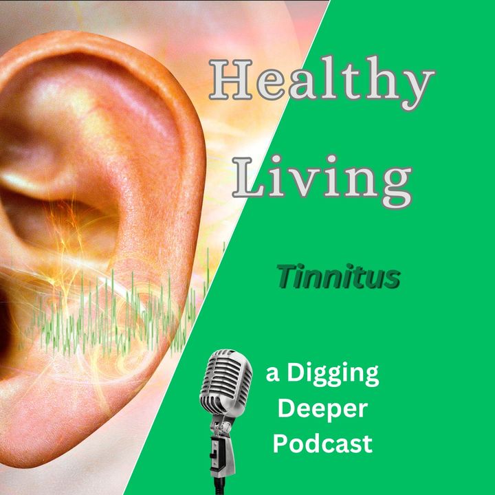 Living with Tinnitus - Ep. #013