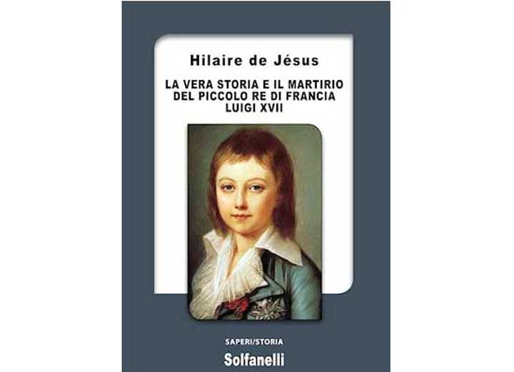 128 - La vera storia e il martirio del piccolo re di Francia Luigi XVII