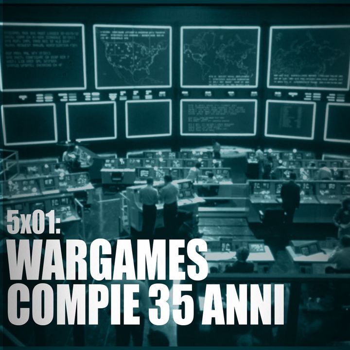 AI 5x01: Wargames compie 35 anni e il WOPR fa ancora un po paura
