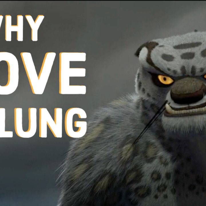 Why I Love Tai Lung - The Weight of Expectations